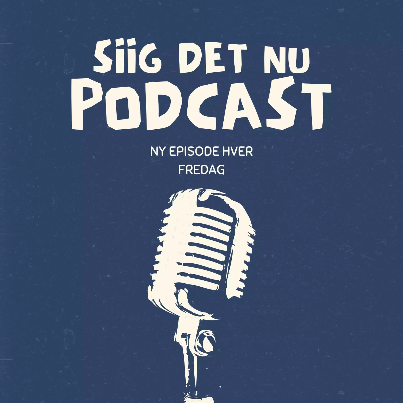 Siig Det Nu
